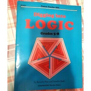 Digging Into Logic Grades 5-8 Workbook Fearon Critical Thinking Eads Post